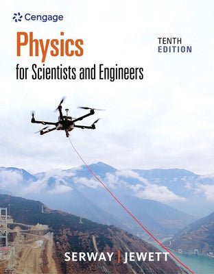 Physics for Scientists and Engineers by Serway, Raymond