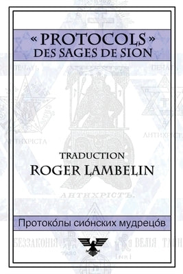 Protocoles des sages de Sion by Lambelin, Roger