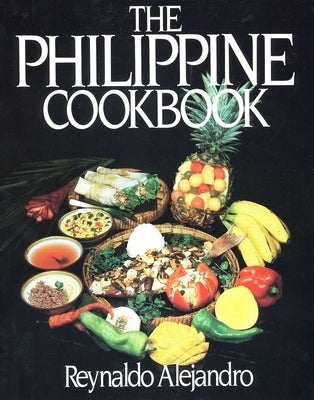 The Philippine Cookbook by Alejandro, Reynaldo