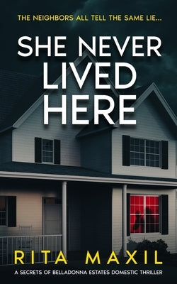 She Never Lived Here by Maxil, Rita