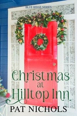 Christmas at Hilltop Inn by Nichols, Pat