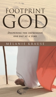 Footprint from God: Deepening the impression one day at a time by Krause, Melanie