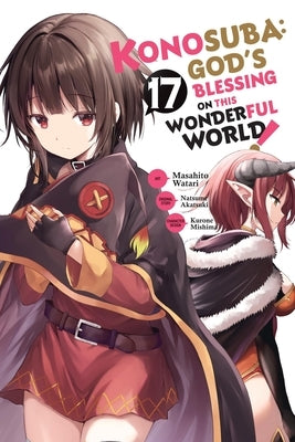 Konosuba: God's Blessing on This Wonderful World!, Vol. 17 (Manga) by Akatsuki, Natsume