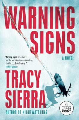Warning Signs by Sierra, Tracy