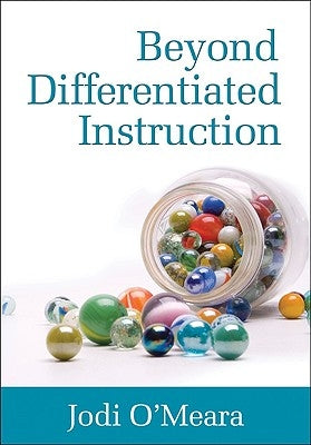 Beyond Differentiated Instruction by O&#8242;meara, Jodi