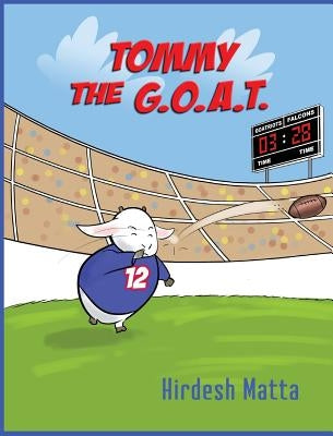Tommy the G.O.A.T. by Matta, Hirdesh