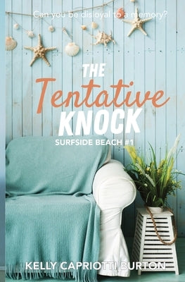 The Tentative Knock by Capriotti Burton