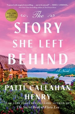 The Story She Left Behind by Callahan Henry, Patti