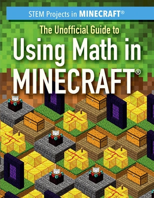 The Unofficial Guide to Using Math in Minecraft(r) by Keppeler, Jill