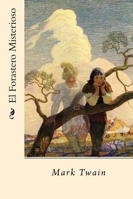 El Forastero Misterioso (Spanish Edition) by Twain, Mark