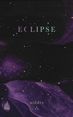 Eclipse by Poetry, Wilder