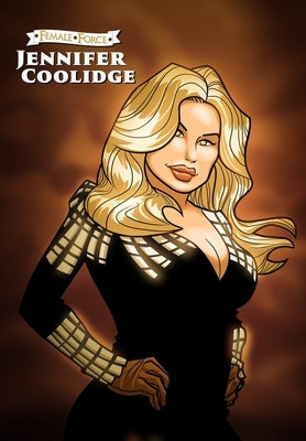 Female Force: Jennifer Coolidge by Davis, Darren G.