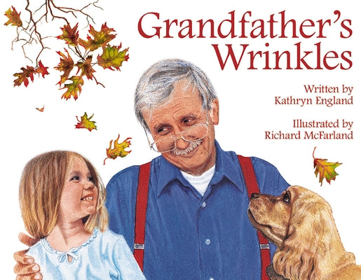 Grandfather's Wrinkles by England, Kathryn