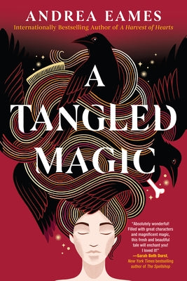 A Tangled Magic by Eames, Andrea
