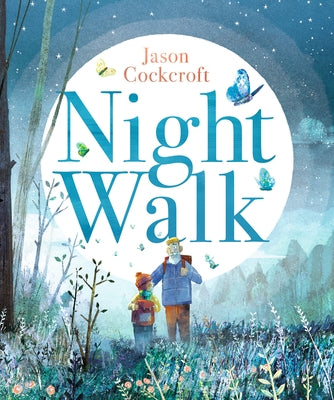 Night Walk by Cockcroft, Jason