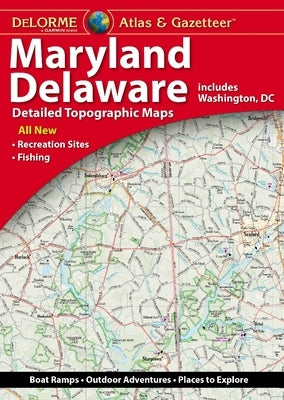Delorme Atlas & Gazetteer Maryland/Delaware by Delorme