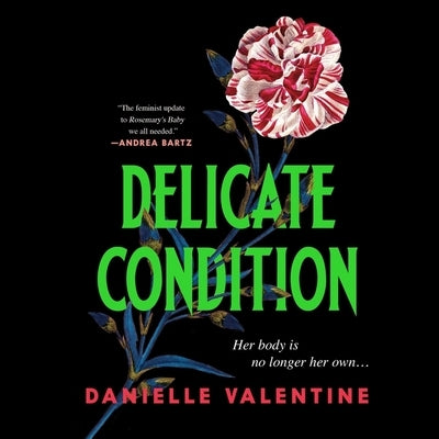 Delicate Condition by Valentine, Danielle