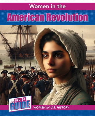 Women in the American Revolution by Shea, Therese M.