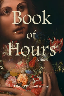 Book of Hours by Whittet, Ellen O'Connell