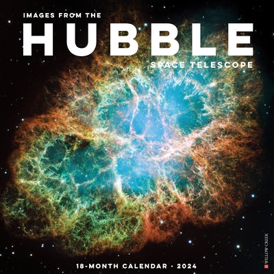Images from the Hubble Space Telescope 2024 12 X 12 Wall Calendar (Foil Stamped Cover) by Willow Creek Press
