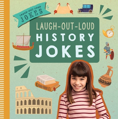 Laugh-Out-Loud History Jokes by McAneney, Caitie