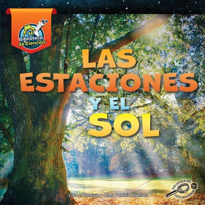 Las Estaciones Y El Sol by Amstutz, Lisa J.