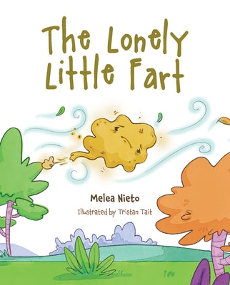 The Lonely Little Fart by Nieto, Melea