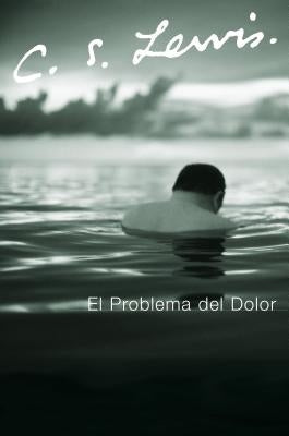 La El Problema del Dolor by Lewis, C. S.