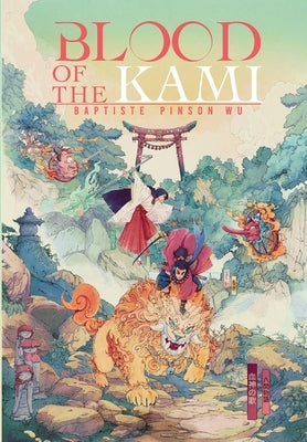 Blood of the Kami by Pinson Wu, Baptiste
