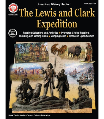 The Lewis and Clark Expedition Workbook by Backus, Maria