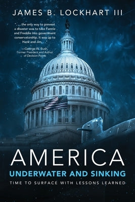 America: Underwater and Sinking by Lockhart, James B., III