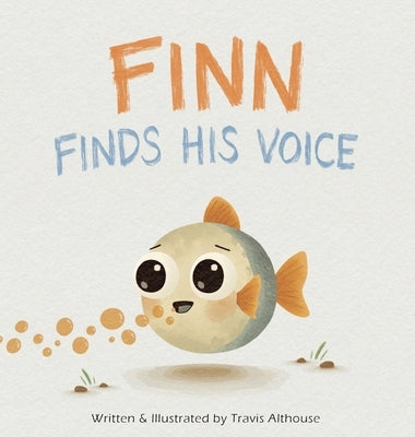 Finn Finds His Voice by Althouse, Travis