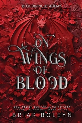 On Wings of Blood by Boleyn, Briar