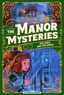 The Girls and the Ghost by Biltmore, Eileen