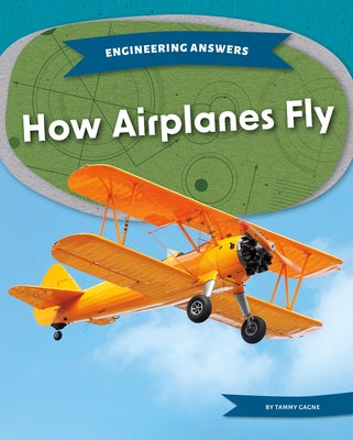 How Airplanes Fly by Gagne, Tammy