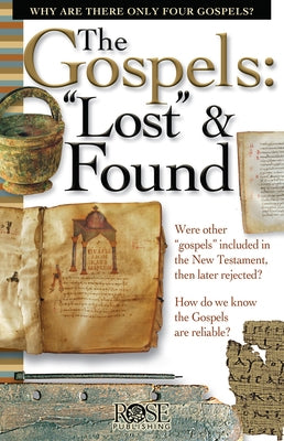 The Gospels: Lost and Found by Jones, Timothy Paul