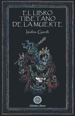 El Libro tibetano de la muerte by Gordi, Isidro