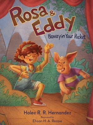 Rosa & Eddy: Bravery in Your Pocket by Hernandez, Halee R. R.