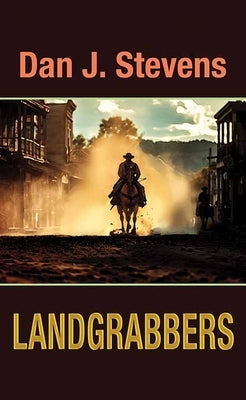 Landgrabbers by Stevens, Dan J.