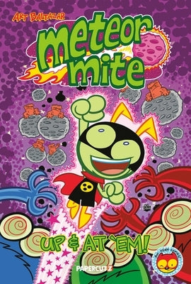 Meteor Mite: Up & at 'Em! by Baltazar, Art