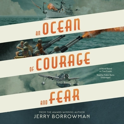 An Ocean of Courage and Fear by Borrowman, Jerry