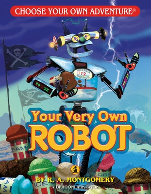 Your Very Own Robot by Montgomery, R. a.