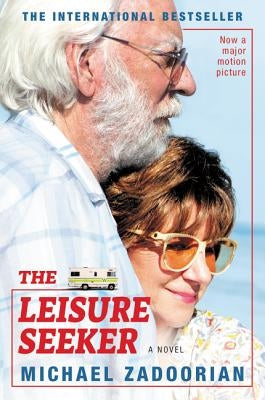 The Leisure Seeker [Movie Tie-In] by Zadoorian, Michael