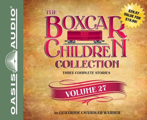The Boxcar Children Collection, Volume 27: The Mystery at the Crooked House/The Hockey Mystery/The Mystery of the Midnight Dog by Warner, Gertrude Chandler
