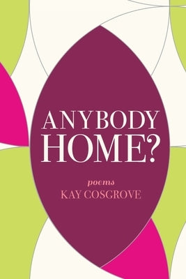 Anybody Home? by Cosgrove, Kay