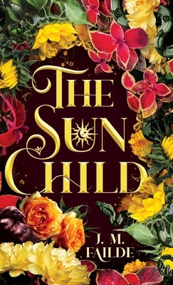 The Sun Child by Failde, J. M.