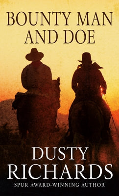 Bounty Man and Doe by Richards, Dusty