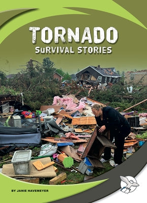 Tornado Survival Stories by Havemeyer, Janie