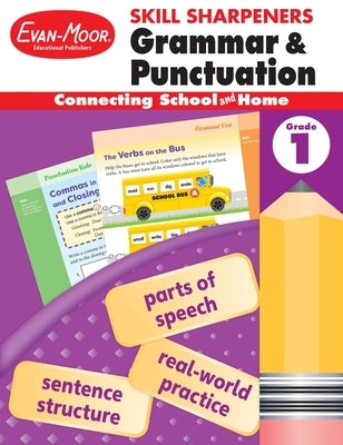 Skill Sharpeners: Grammar & Punctuation, Grade 1 Workbook by Evan-Moor Educational Publishers