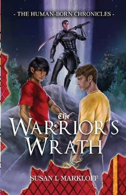 The Warrior's Wrath by Markloff, Susan L.